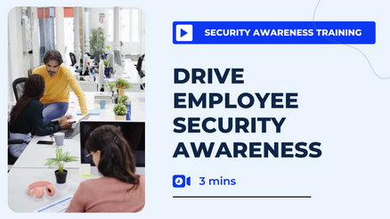 Drive Employee Security Awareness